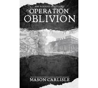 Operation Oblivion: The Roanoke Resistance; Book Three