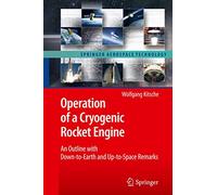 Fonctionnement d'un moteur-fusée cryogénique : aperçu et remarques terre-à-terre et vers l'espace