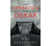 Operation Oskar: An East German Spy Novel