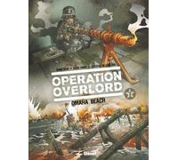 Opération Overlord - Tome 02: Omaha Beach