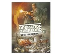 Opération Overlord - Tome 03: La Batterie de Merville