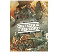 Opération Overlord - Tome 4 - Commandant Kieffer