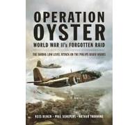 Operation Oyster: World War Ii's Forgotten Raid