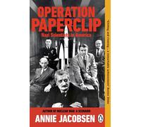 Operation Paperclip The Secret Intelligence Program That Brought Nazi Scientists to America - Annie Jacobsen - Transworld digital - ebook (ePub) - Livre