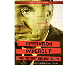 Operation Paperclip: The Secret Recruitment
