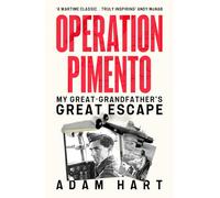 Operation Pimento: My Great-Grandfather's Great Escape - a gripping story of heroism and sacrifice, perfect for all WW2 fans