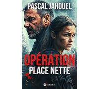 Opération place nette: Tension maximale