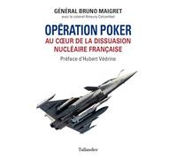 Opération poker: Au coeur de la dissuasion nu ire Française