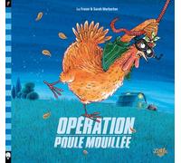 Opération poule mouillée