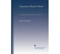 Opération Ranch Hand : l'armée de l'air et les herbicides en Asie du Sud-Est, 1961-1971