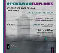 Operation Ratlines: Josefine oder der Gesang der Greisin