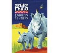 Operation Rhino Lauren St John, David Dean (Auteur)
