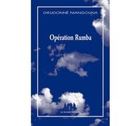 Opération Rumba Dieudonné Niangouna (Auteur)