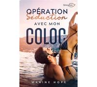Opération Séduction avec mon Coloc - Marine Hope - Shingfoo - broché - Roman
