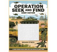 Operation Seek and Find: Army Edition: A word search puzzle book with 100 puzzles in Large print