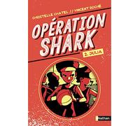 Opération Shark - Julia - Tome 2 - Série d'espionnage pour les 9-12 an