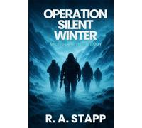 OPERATION SILENT WINTER: Arctic Conflict Trilogy Book One