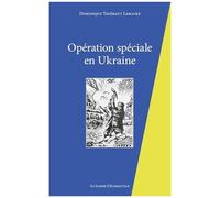 Opération spéciale en Ukraine - Dominique Thiébaut Lemaire - L'harmattan - broché - Poésie