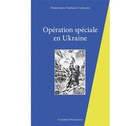 Opération spéciale en Ukraine - Dominique Thiébaut Lemaire - L'harmattan - broché - Poésie
