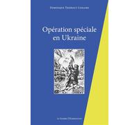 Opération spéciale en Ukraine - Dominique Thiébaut Lemaire - L'harmattan - broché - Poésie