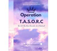 Operation T.A.S.O.R.C: This Isn't The Main Character Arc I Ordered!