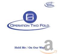 Operation Two Fold - Hold Me [Import]