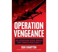 Operation Vengeance: The Astonishing Aerial Ambush That Changed World War II