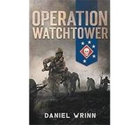 Operation Watchtower - Daniel Wrinn - Draft2Digital - Livre en Anglais Daniel WrinnDaniel Wrinn (Auteur)