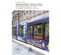 Operation Welcome How Strasbourg Remained a Seat of European Institutions, 1949-1979 - Claudia Leskien - Peter Lang - broché - Etude