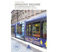 Operation Welcome How Strasbourg Remained a Seat of European Institutions, 1949-1979 - Claudia Leskien - Peter Lang - broché - Etude