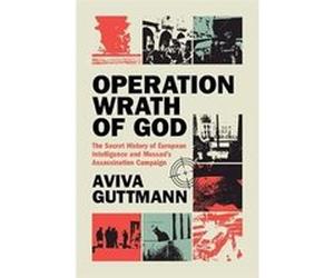 Operation Wrath of God | Aviva Guttmann Aviva GuttmannAviva Guttmann (Auteur)