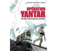 Opération Yantar - Juin 2029, la Russie attaque les pays Baltes Nicolas Otéro (Dessinateur), Olivier Truc (Scénario), 1ver2ânes (Coloriste)
