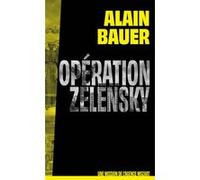 Opération Zelensky – Une mission de l'agence Mozart, tome 1 – Roman – Ukraine, guerre