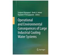 Operational And Environmental Consequences Of Large Industrial Cooling Water Systems