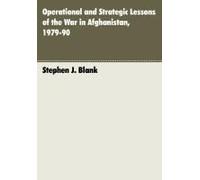 Operational And Strategic Lessons Of The War In Afghanistan, 1979-90
