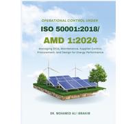 Operational Control under ISO 50001:2018/Amd 1:2024: Managing SEUs, Maintenance, Supplier Control, Procurement, and Design for Energy Performance