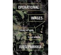 Operational Images: From the Visual to the Invisual