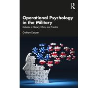 Operational Psychology in the Military: Debates on History, Ethics, and Practice