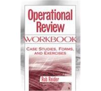 Operational Review Workbook: Case Studies, Forms, and Exercises Reider, Rob (Auteur)
