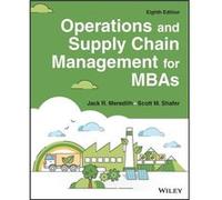 Operations and Supply Chain Management for MBAs by Scott M. Wake Forest University Shafer Scott M. Wake Forest University Shafer (Auteur)
