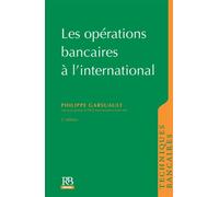Opérations bancaires à l'international - Philippe Garsuault - Revue Banque - broché - Livre