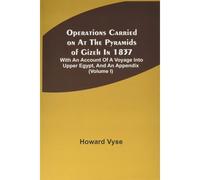 Operations Carried On At The Pyramids Of Gizeh In 1837