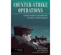 Opérations Counter-Strike : Exemples de combat et leadership Principes de la défense mobile