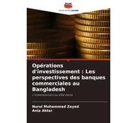Opérations D'investissement : Les Perspectives Des Banques Commerciales Au Bangladesh