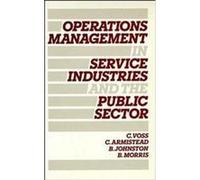 Operations Management in Service Industries and the Public Sector Christopher Voss (Auteur)