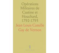 Opérations Militaires de Custine et Houchard, 1792-1793