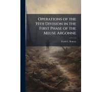 Operations Of The 35th Division In The First Phase Of The Meuse Argonne