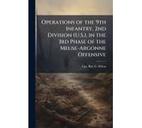 Operations Of The 9th Infantry, 2nd Division (U.S.), In The 3rd Phase Of The Meuse-Argonne Offensive