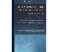 Operations Of The Tennessee Valley Authority: Hearing Before The Subcommittee On Investigations And Oversight Of The Committee On Public Works And Tra