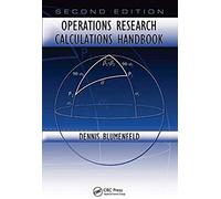 Operations Research Calculations Handbook, Second Edition